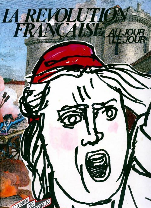 La révolution française au jour le jour - Denys Prache - Livre
