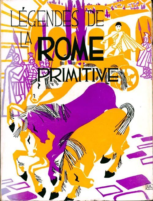 Légendes de la Rome primitive - Lucien Sauzy - Livre