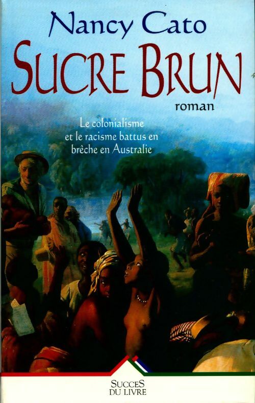 Sucre brun - Nancy Cato - Livre