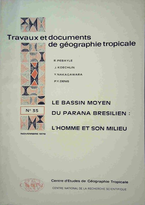 Le bassin moyen du parana brésilien : L'homme et son milieu - Collectif - Livre
