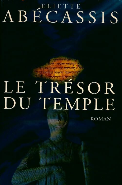 Le trésor du temple - Eliette Abécassis - Livre