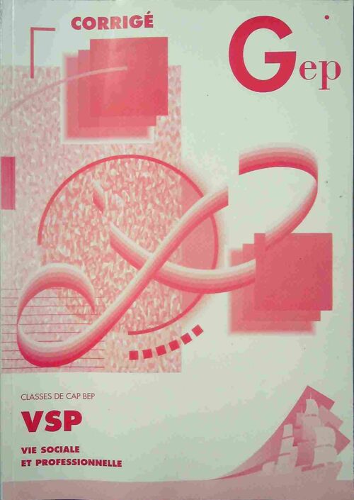 Vie sociale et professionnelle CAP-BEP. Corrigé - Collectif - Livre