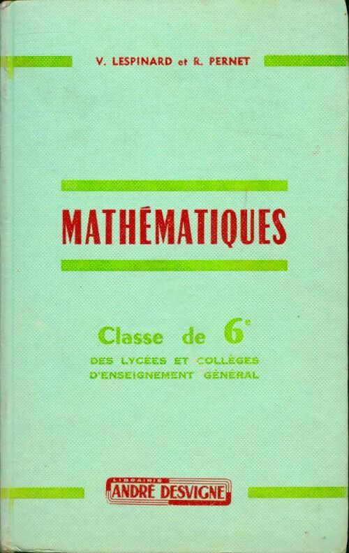 Mathématiques 6e - V. Lespinard - Livre