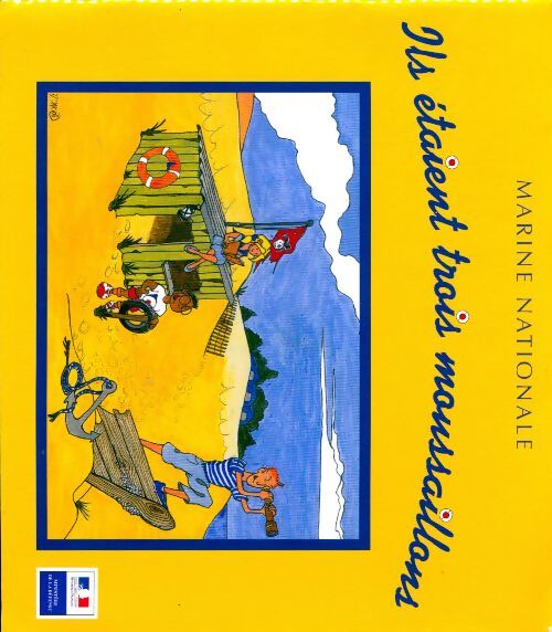 Il étaient trois moussaillons - Marine Nationale - Livre