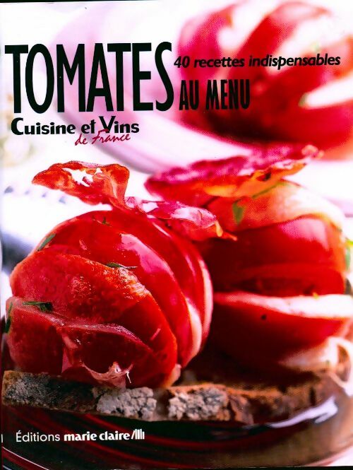 Tomates au menu - Irène Karsenty - Livre