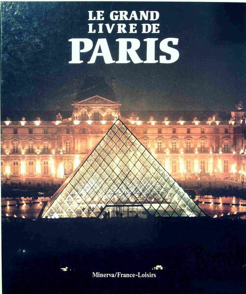 Le grand livre de Paris - Noël Graveline - Livre