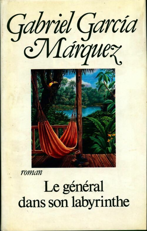 Le général dans son labyrinthe - Gabriel Garcìa Màrquez - Livre