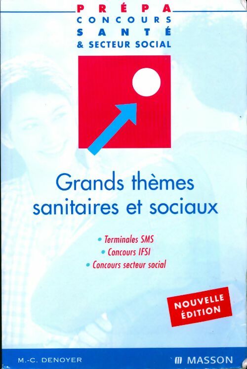 Grands thèmes sanitaires et sociaux Terminale SMS - Marie-Christine Denoyer - Livre