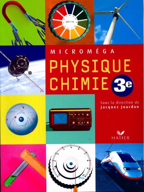 Physique-chimie 3e - Jacques Jourdan - Livre