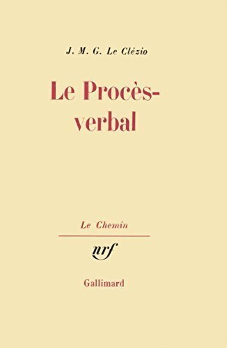 Le procès-verbal - Jean-Marie Gustave Le Clézio - Livre
