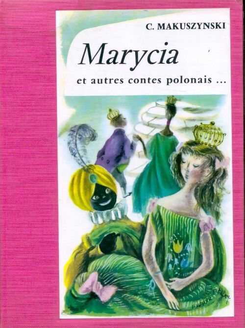 Marycia et autres contes polonais... - C. Makuszynski - Livre