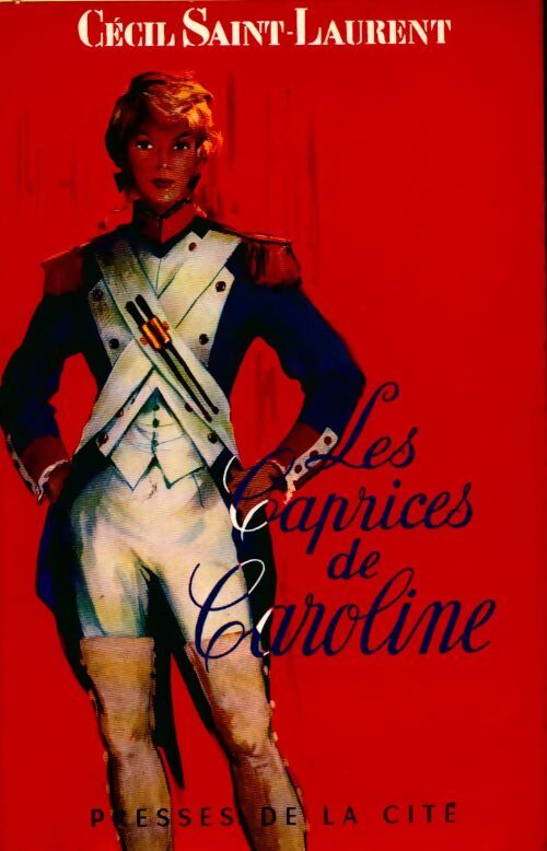 Les caprices de Caroline - Cécil Saint-Laurent - Livre