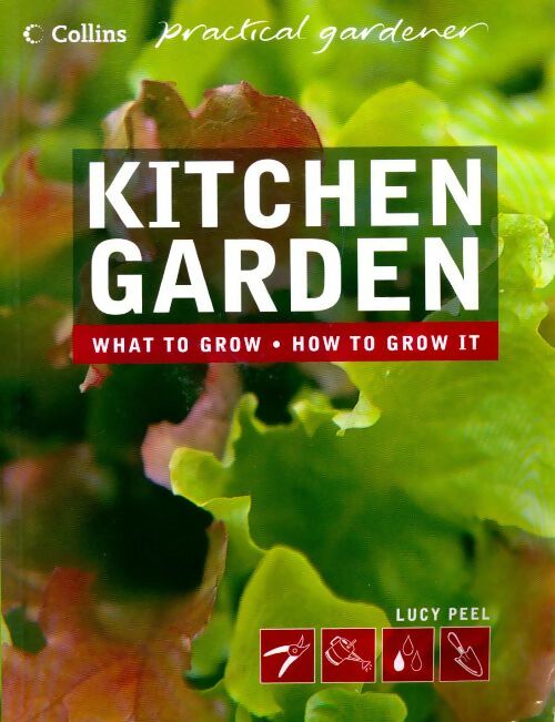 Kitchen garden - Lucy Peel - Livre