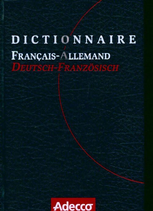 Dictionnaire français-allemand, allemand-français - Collectif - Livre