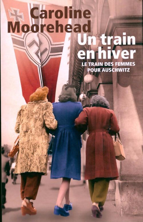 Un train en hiver - Caroline Moorhead - Livre