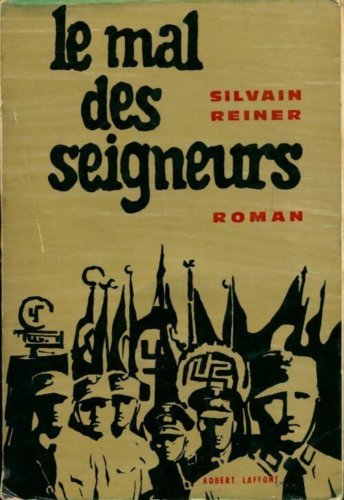 Le mal des seigneurs - Silvain Reiner - Livre