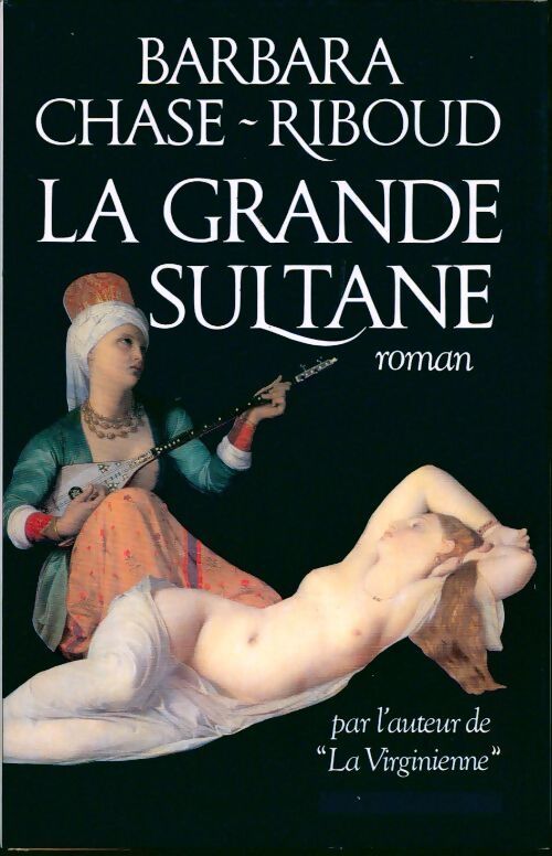 La grande sultane - Barbara Chase-Riboud - Livre