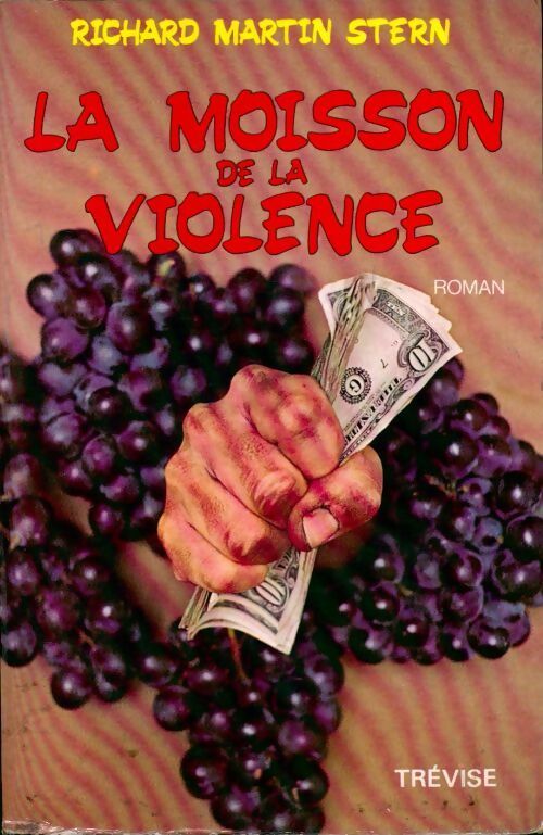 La moisson de la violence - Richard Martin Stern - Livre
