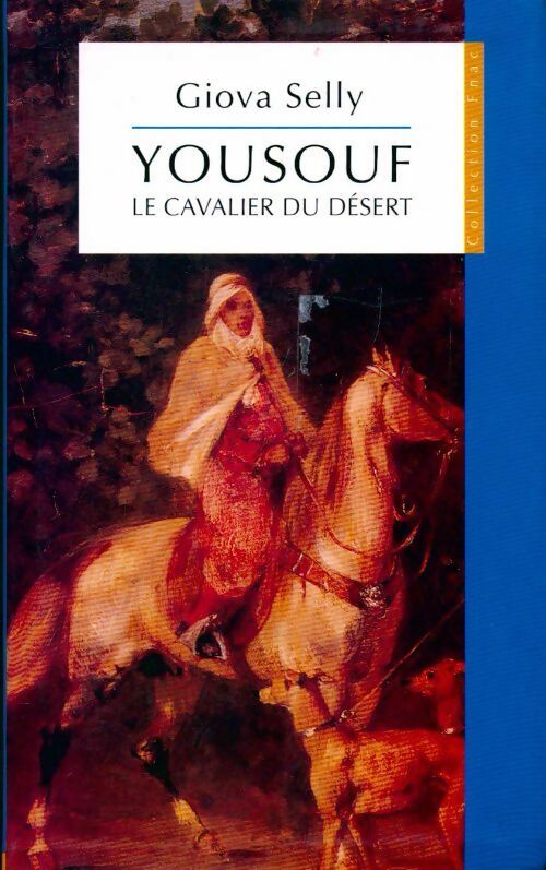 Yousouf, le cavalier du désert - Giova Selly - Livre