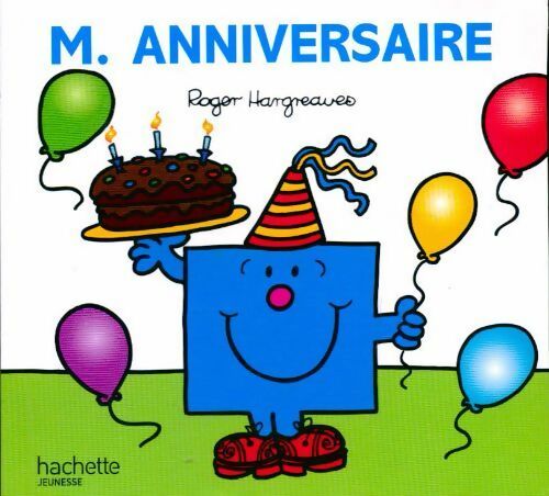 Monsieur Anniversaire - Roger Hargreaves - Livre