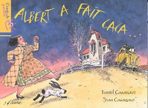Albert a fait caca - Daniel Casanave - Livre