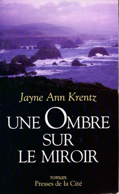 Une ombre sur le miroir - Jayne Ann Krentz - Livre