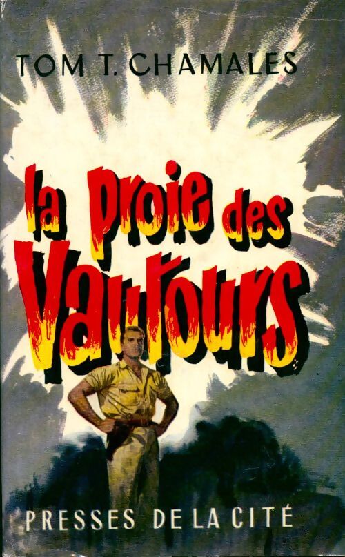 La proie des vautours - Chamales Tom T - Livre
