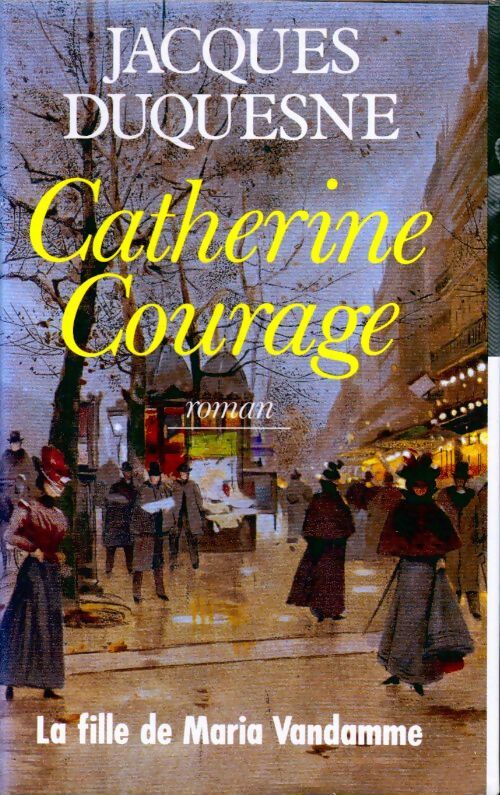 Catherine Courage - Mary Higgins Clark - Livre