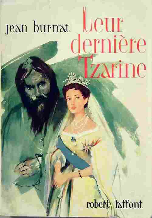 Leur dernieère tzarine - Jean Burnat - Livre