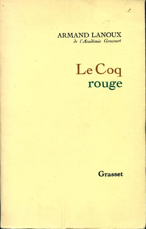 Le coq rouge - Armand Lanoux - Livre