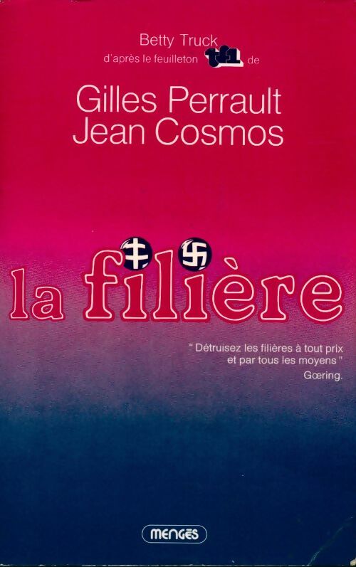 La filière - Gilles Perrault - Livre