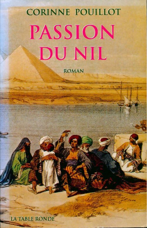Passion du Nil - Corinne Pouillot - Livre