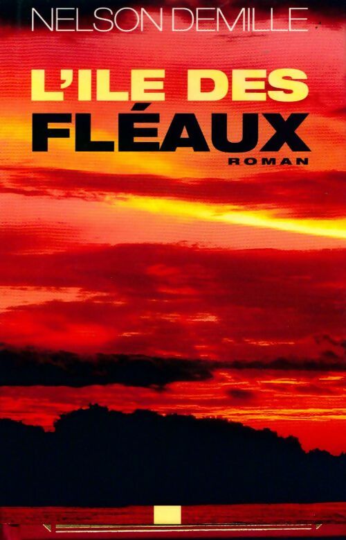 L'île des fléaux - Nelson Demille - Livre
