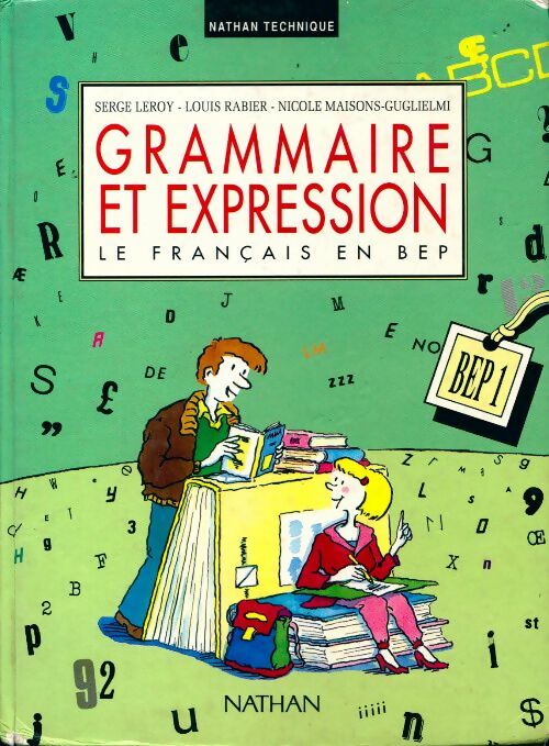 Grammaire et expression BEP1 - Serge Leroy - Livre