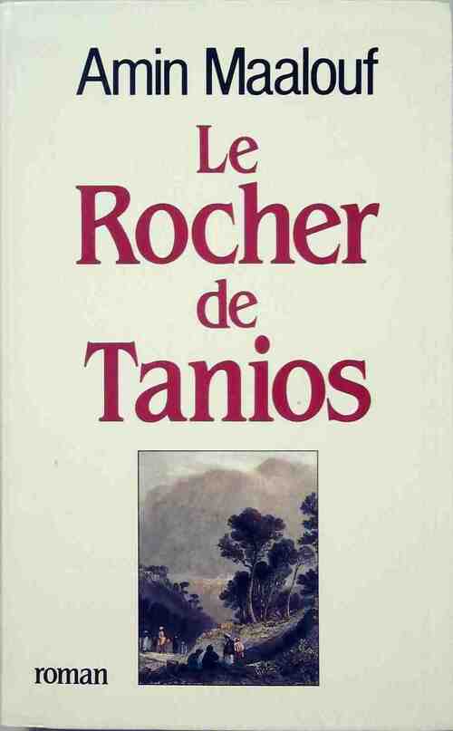 Le rocher de Tanios - Amin Maalouf - Livre