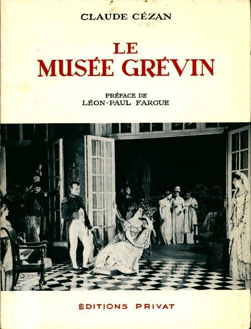 Le musée Grévin - Collectif - Livre