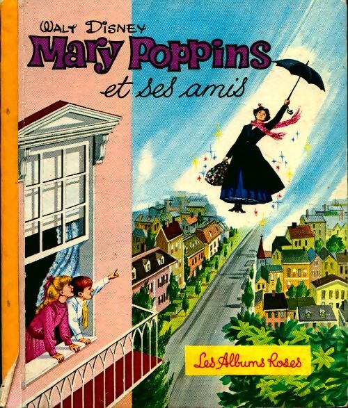 Mary Poppins et ses amis - Walt Disney - Livre