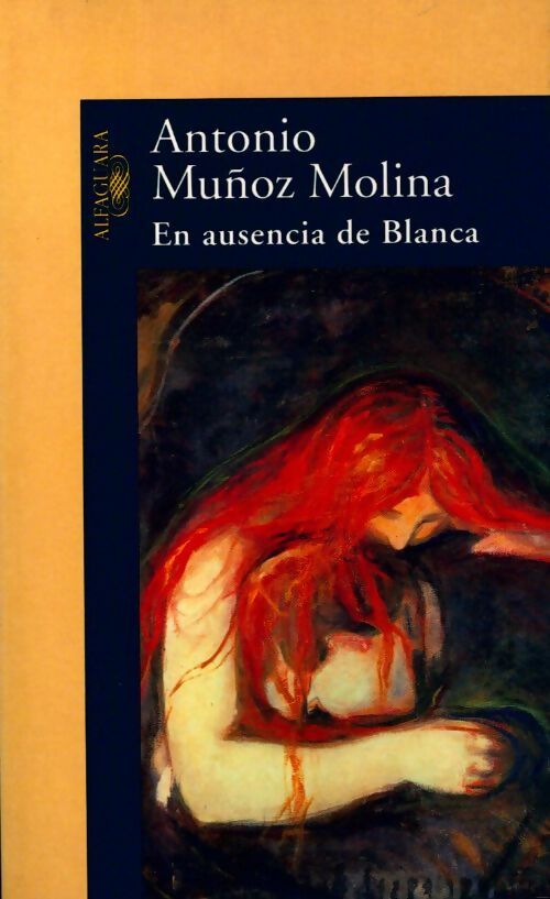 En ausencia de blanca - Antonio Munoz Molina - Livre