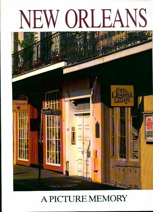 New Orleans. A picture memory - Bill Harris - Livre