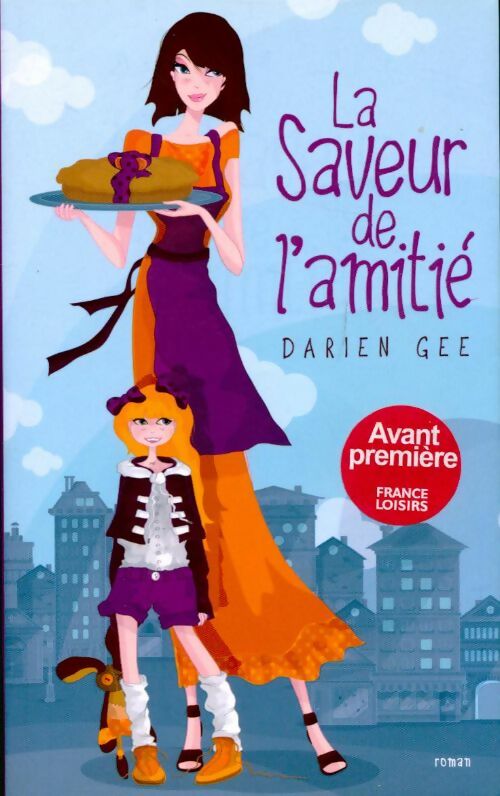 La saveur de l'amitié - Darien Gee - Livre