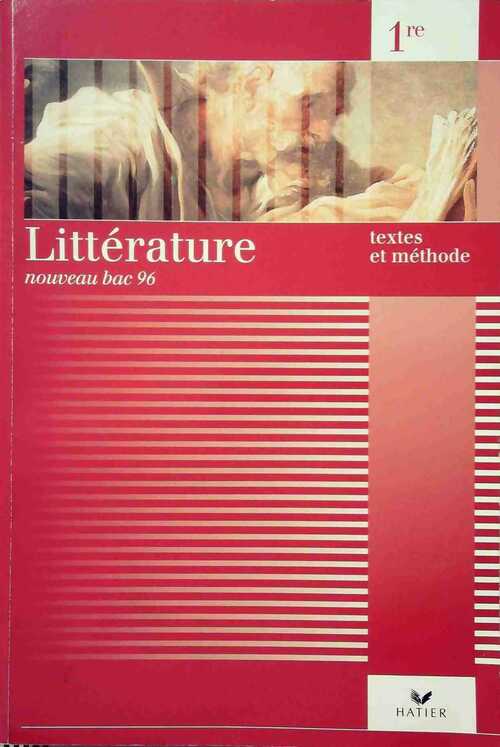 Littérature 1ère. Textes et méthodes - Catherine Cazaban - Livre