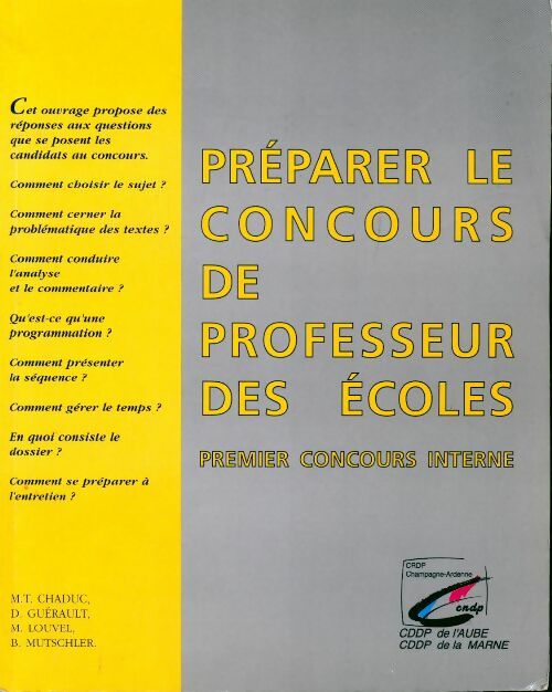 Préparer le concours de professeur des écoles. Premier concours interne - Marie-Thérèse Chaduc - Livre