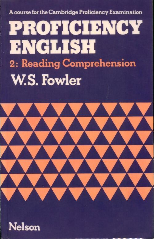 Proficiency english Tome II : Reading comprehension - W.S. Fowler - Livre