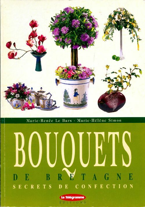 Bouquets de Bretagne - Marie-Renée Le Bars - Livre
