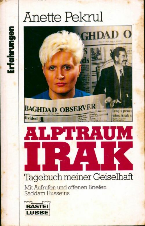 Alptraum Irak - Anette Pekrul - Livre