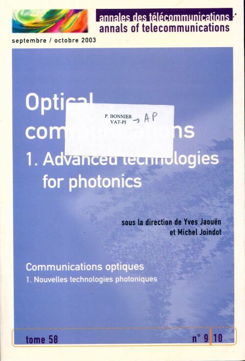 Optical communications Tome I : Advanced technologies for photonics - Collectif Degeyter - Livre
