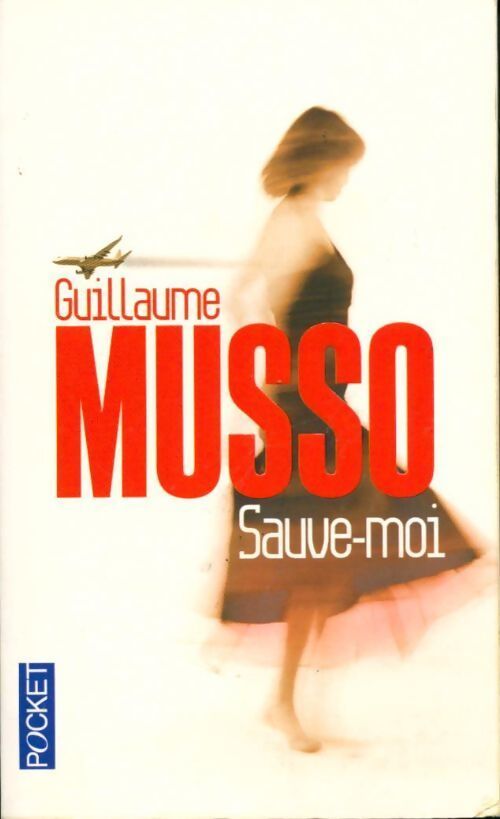 Sauve-moi - Guillaume Musso - Livre