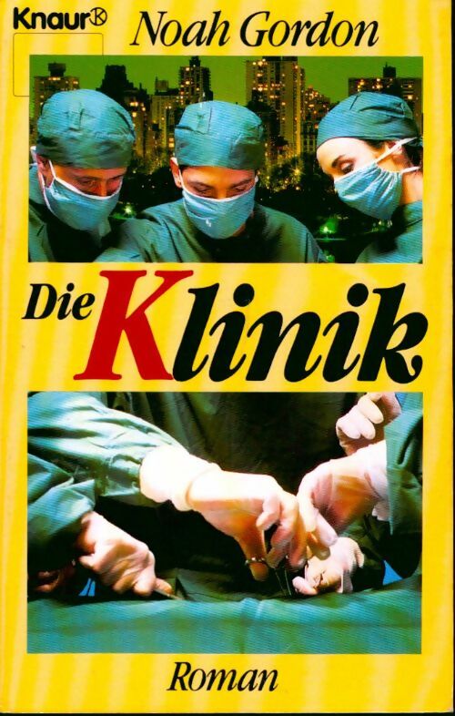 Die klinik - Noah Gordon - Livre