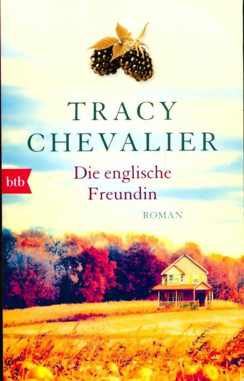Die englische freundin - Tracy Chevalier - Livre