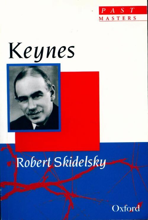 Keynes - Robert Skidelsky - Livre